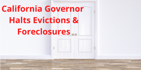 California Governor Halts Evictions and Foreclosures