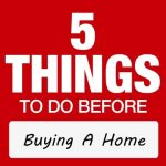 What to Do Before You Buy House